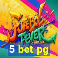 5 bet pg